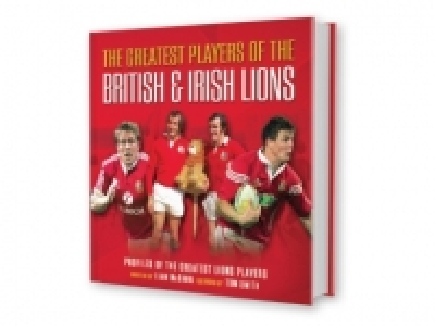 The Greatest Players of the British & Irish Lions Book