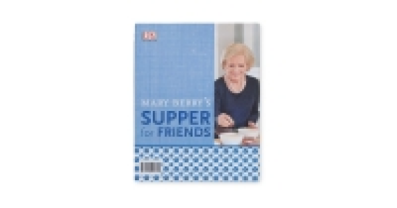 Mary Berry Supper For Friends Book